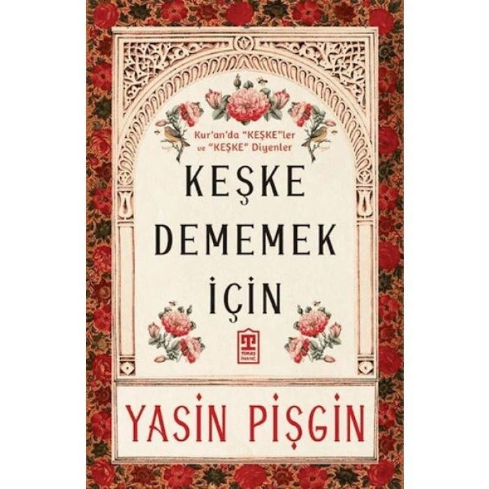 Keşke Dememek İçin
