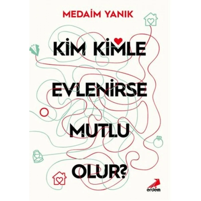 Kim, Kimle Evlenirse Mutlu Olur?