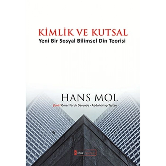 Kimlik ve Kutsal Yeni Bir Sosyal Bilimsel Din Teorisi