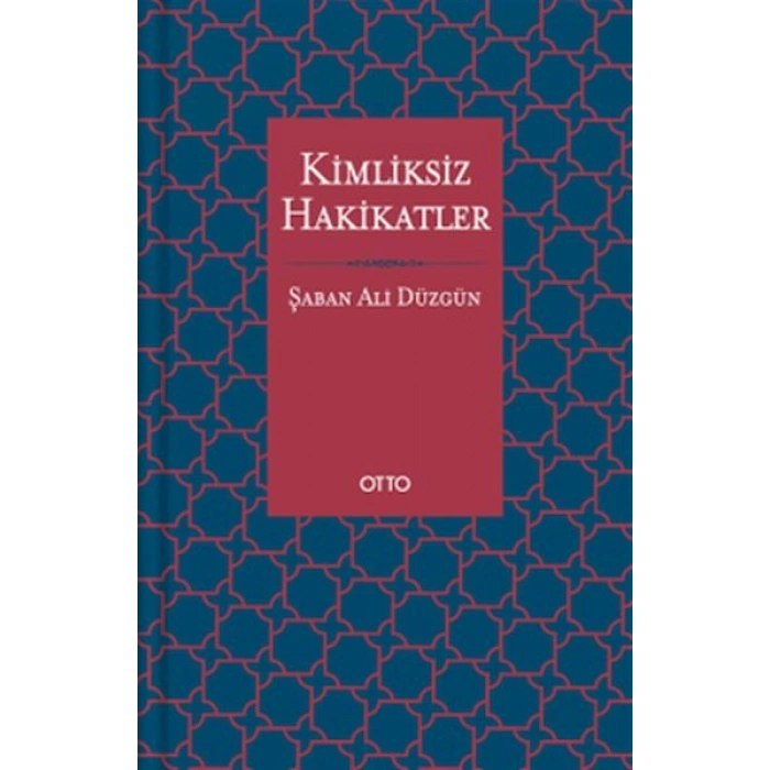 Kimliksiz Hakikatler