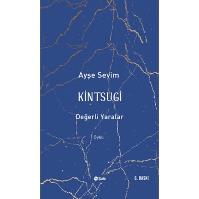 Kintsugi-Değerli Yaralar
