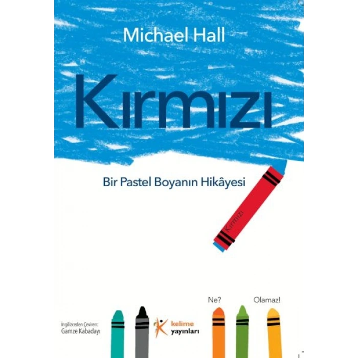 Kırmızı: Bir Pastel Boyanın Hikâyesi