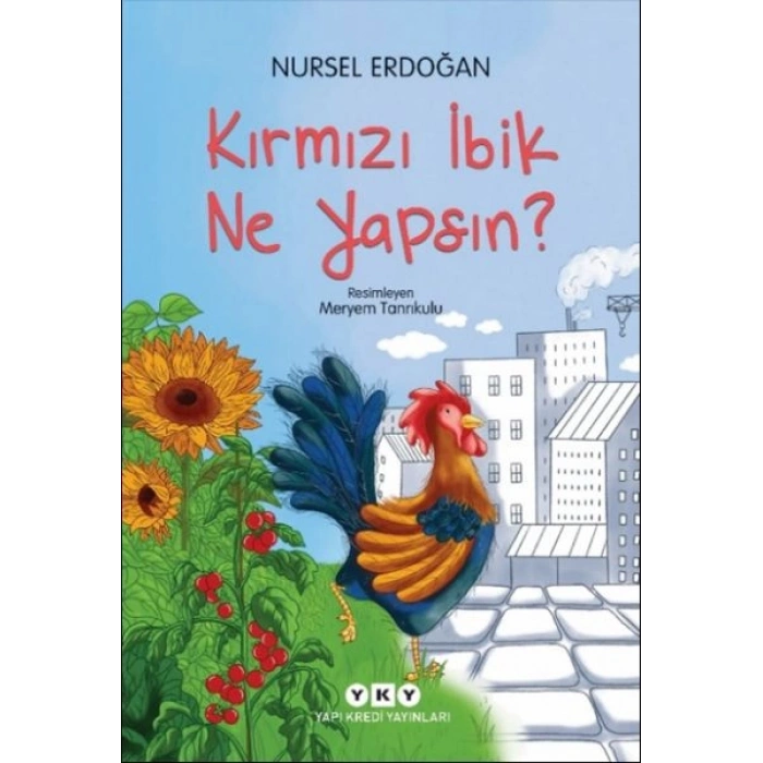 Kırmızı İbik Ne Yapsın?