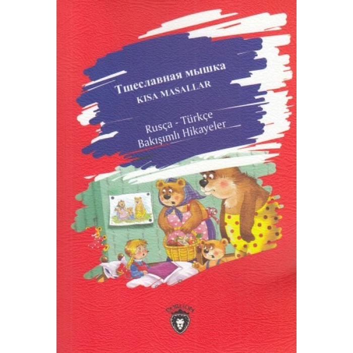 Kısa Masallar - Rusya - Türkçe Bakışımlı Hikayeler