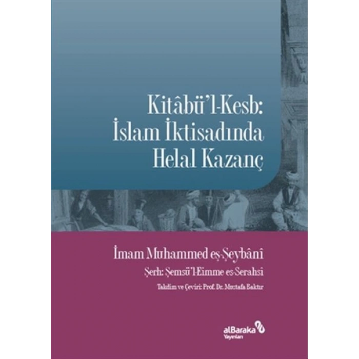 Kitabül-Kesb: İslam İktisadında Helal Kazanç