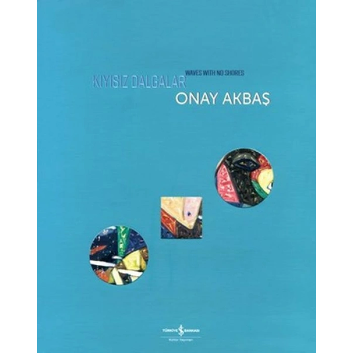 Kıyısız Dalgalar - Waves with No Shores
