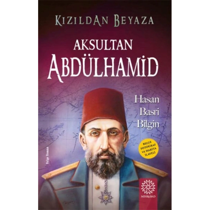 Kızıldan Beyaza Aksultan Abdülhamid