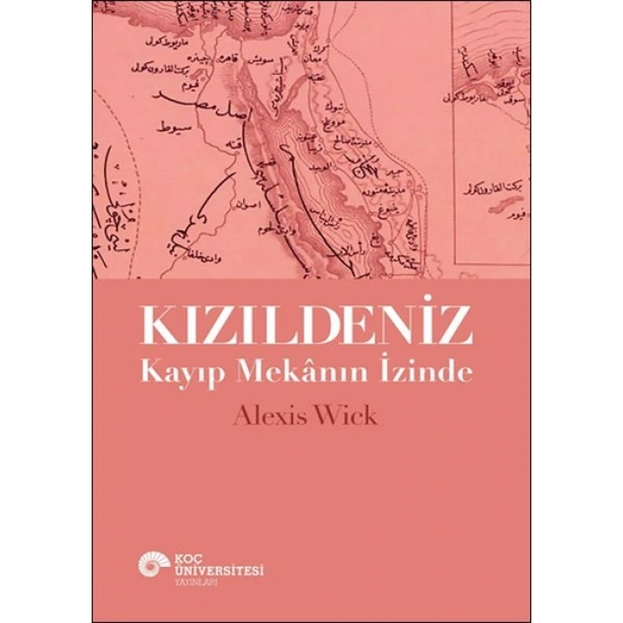 Kızıldeniz - Kayıp Mekânın İzinde