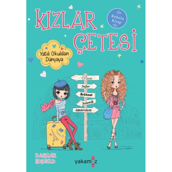 Kızlar Çetesi 9 - Yatılı Okuldan Dünyaya
