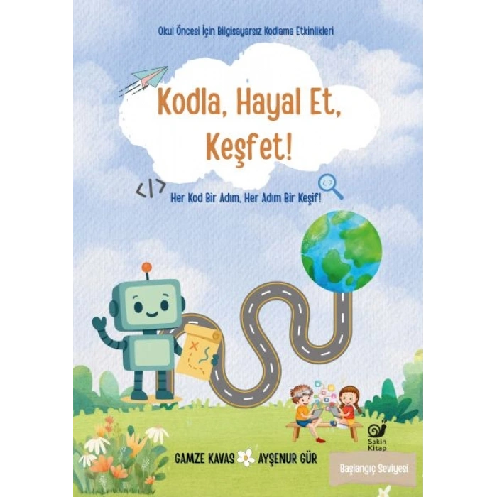 Kodla, Hayal Et, Keşfet!