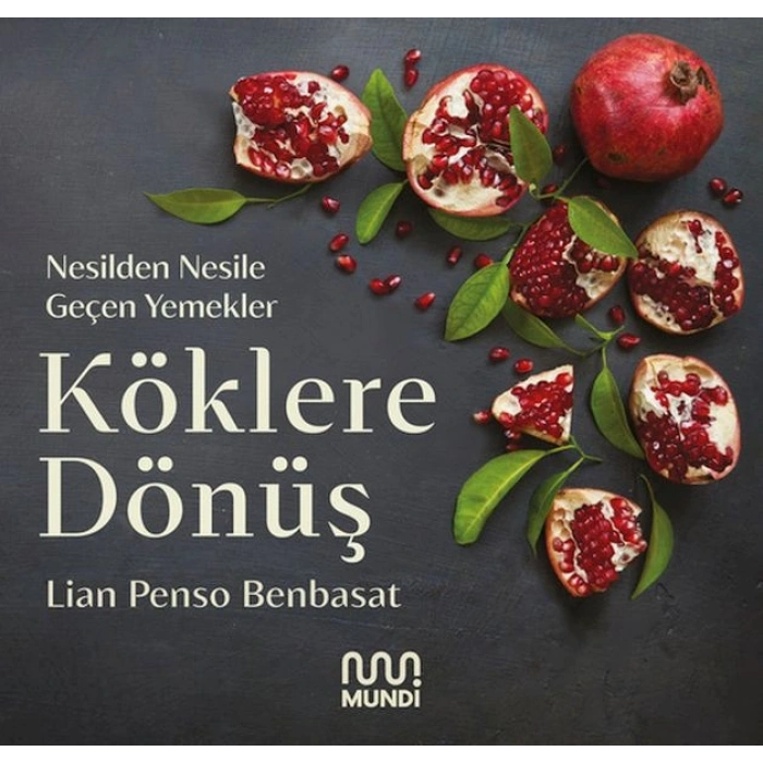 Köklere Dönüş: Nesilden Nesile Geçen Yemekler