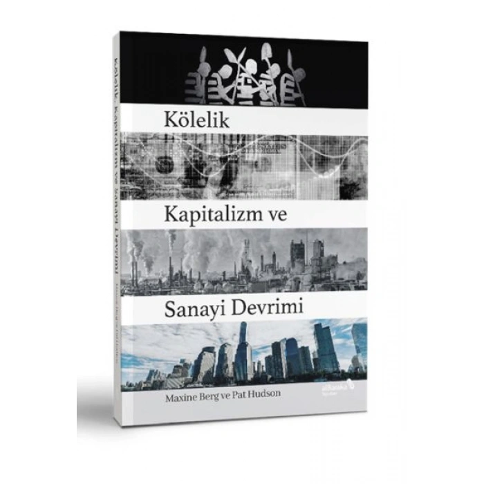 Kölelik Kapitalizm ve Sanayi Devrimi