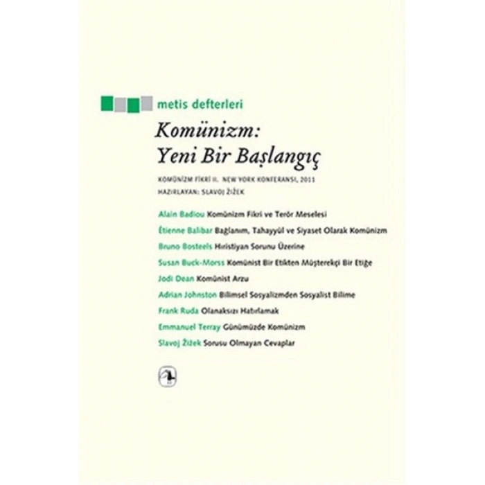 Komünizm: Yeni Bir Başlangıç  Komünizm Fikri II, New York Konferansı, 2011