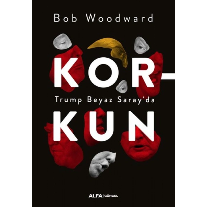 Korkun - Trump Beyaz Sarayda