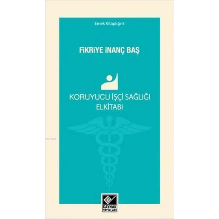 Koruyucu İşçi Sağlığı Elkitabı