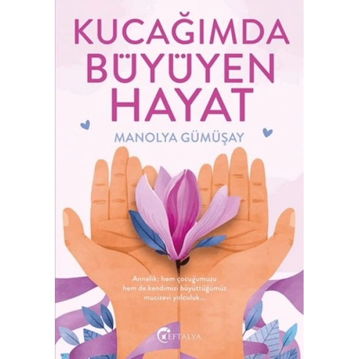 Kucağımda Büyüyen Hayat