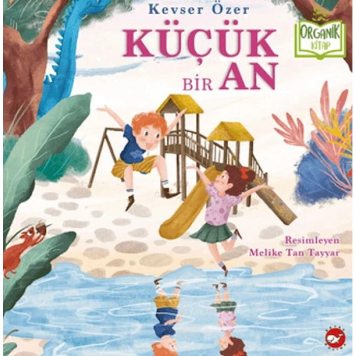 Küçük Bir An (Organik Kitap)