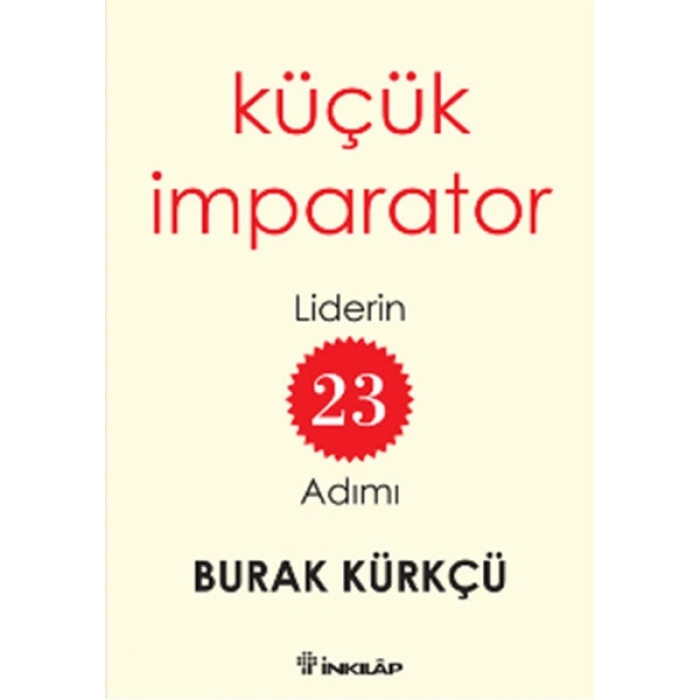 Küçük İmparator  Liderin 23 Adımı