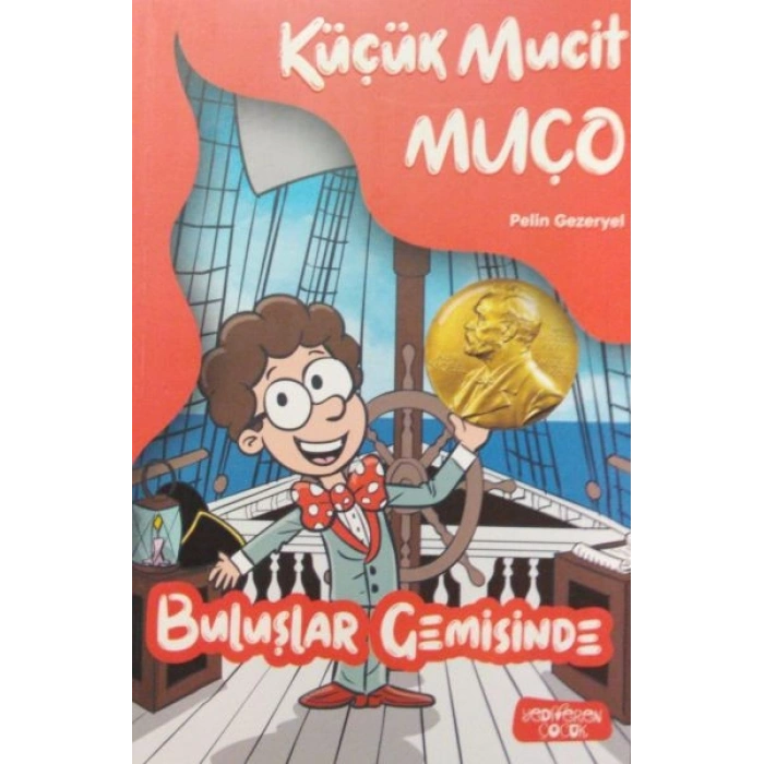 Küçük Mucit Muço - Buluşlar Gemisinde