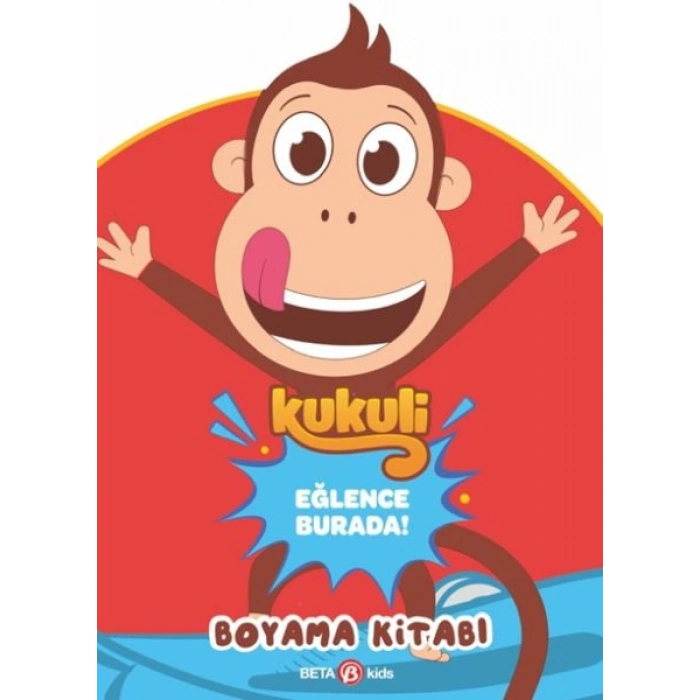 Kukuli Eğlence Burada Boyama Kitabı