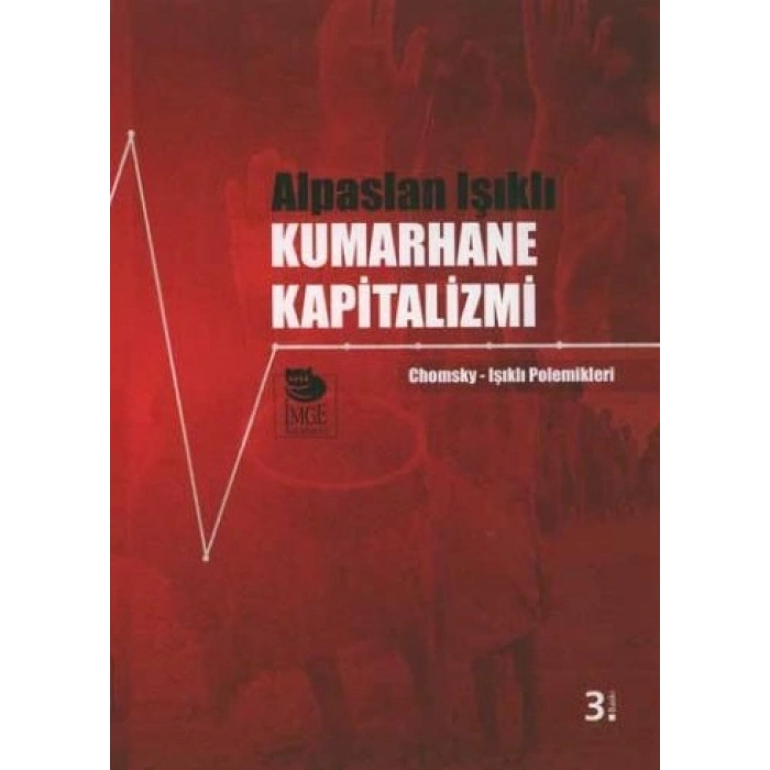 Kumarhane Kapitalizmi  Chomsky-Işıklı Polemikleri