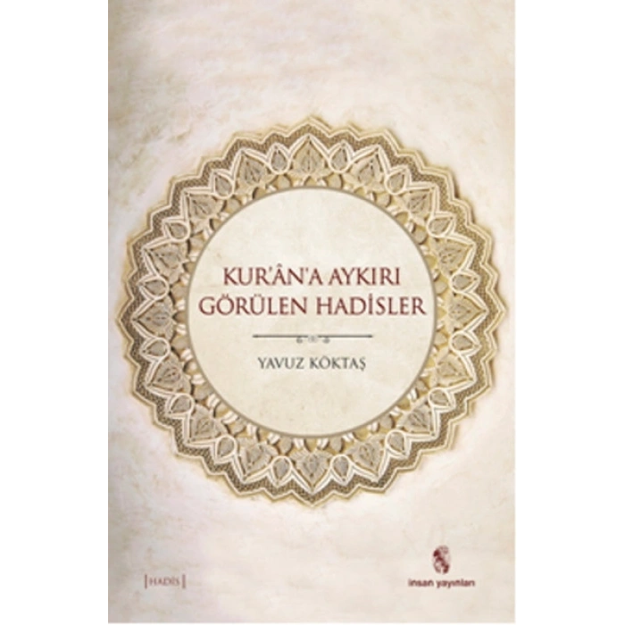 Kurana Aykırı Görülen Hadisler