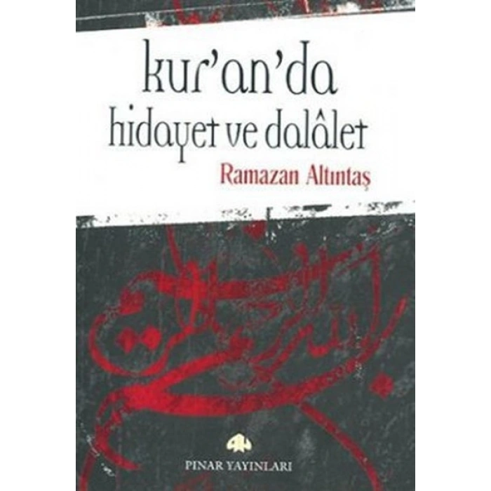 Kuranda Hidayet ve Dalalet