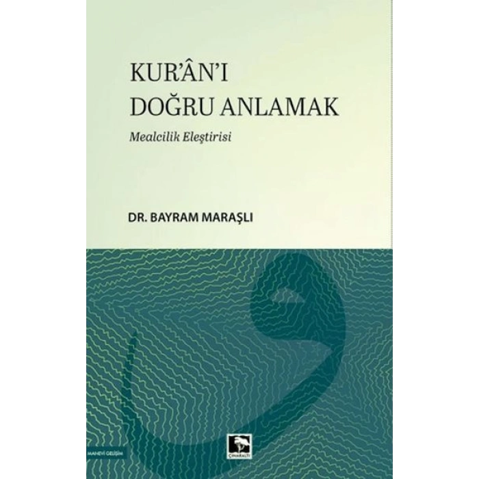 Kuran-ı Doğru Anlamak