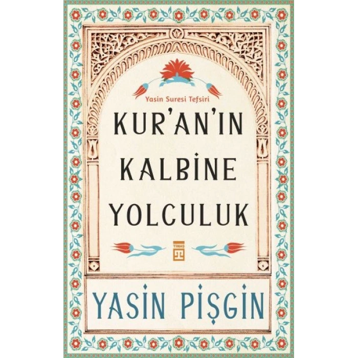 Kuranın Kalbine Yolculuk