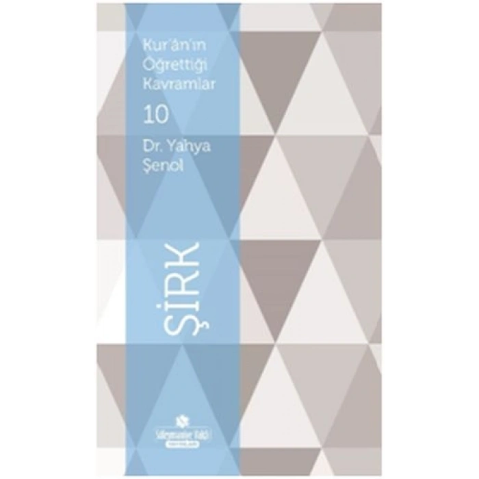 Kuranın Öğrettiği Kavramlar 10 - Şirk