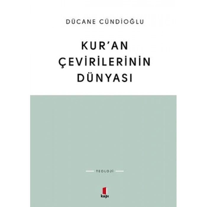 Kur’an Çevirilerinin Dünyası