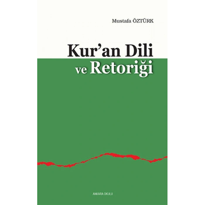 Kuran Dili ve Retoriği