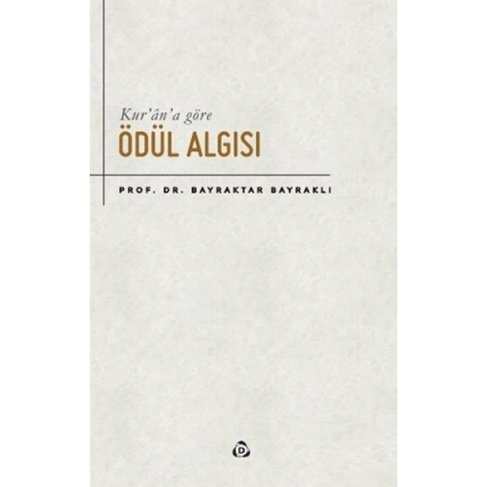 Kur’an’a Göre Ödül Algısı