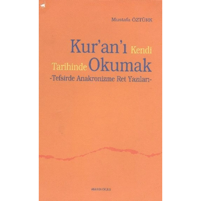 Kuranı Kendi Tarihinde Okumak