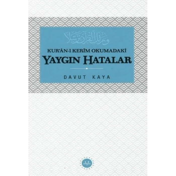 Kuranı Kerim Okumadaki Yaygın Hatalar