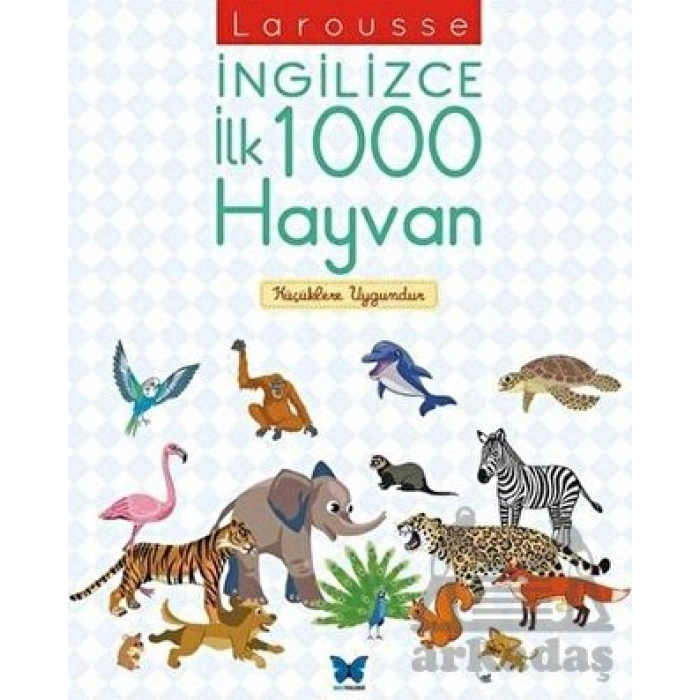 Larousse İngilizce İlk 1000 Hayvan