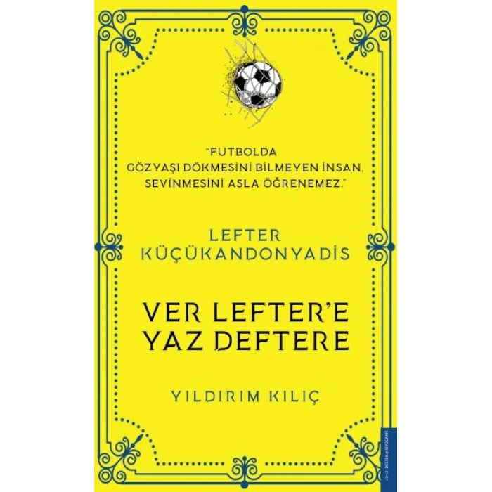 Lefter Küçükandonyadis - Ver Leftere Yaz Deftere