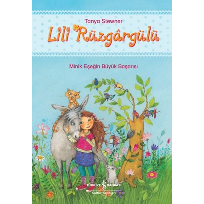 Lili Rüzgârgülü - Minik Eşeğin Büyük Başarısı