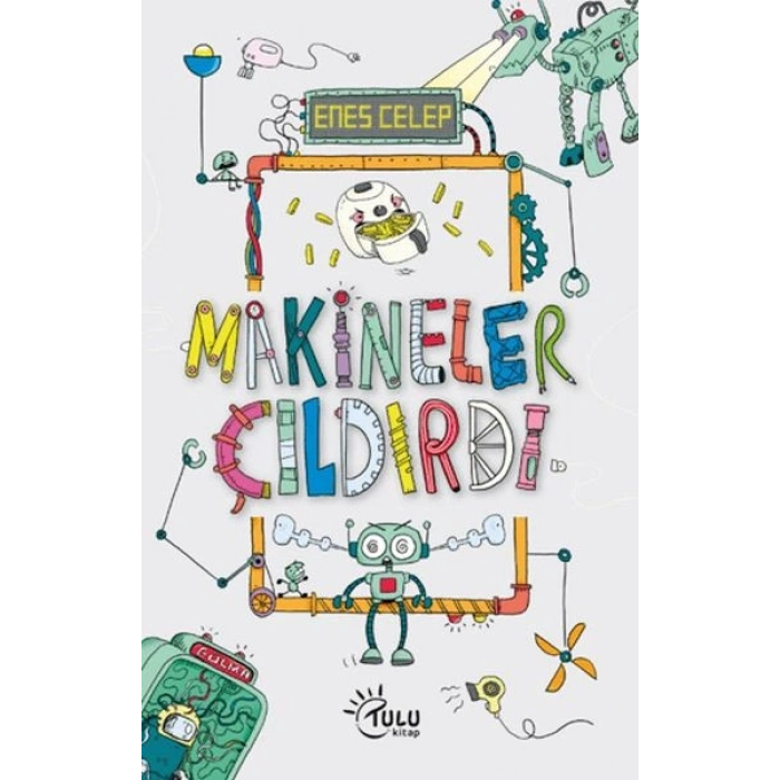 Makineler Çıldırdı