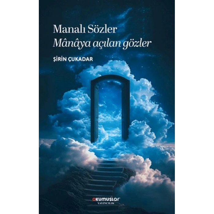 Manalı Sözler Manaya Açılan Gözler