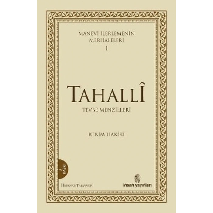 Manevi İlerlemenin Merhaleleri 1: Tahalli