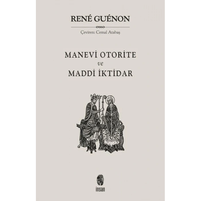 Manevi Otorite ve Maddi İktidar