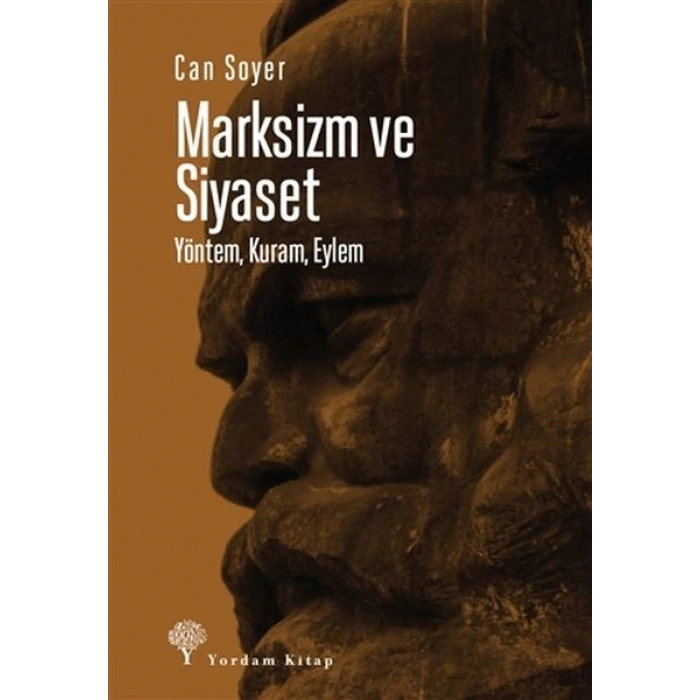 Marksizm ve Siyaset - Yöntem, Kuram, Eylem