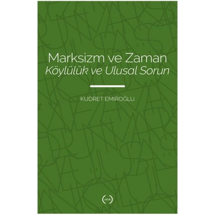Marksizm ve Zaman Köylülük Ve Ulusal Sorun