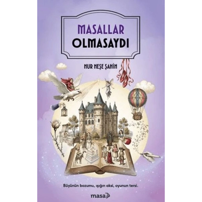 Masallar Olmasaydı