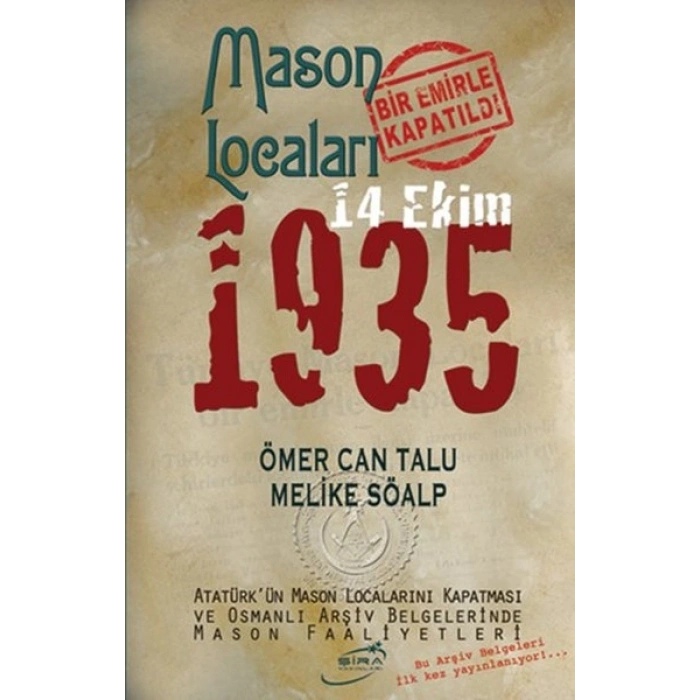 Mason Locaları Bir Emirle Kapatıldı 14 Ekim 1935