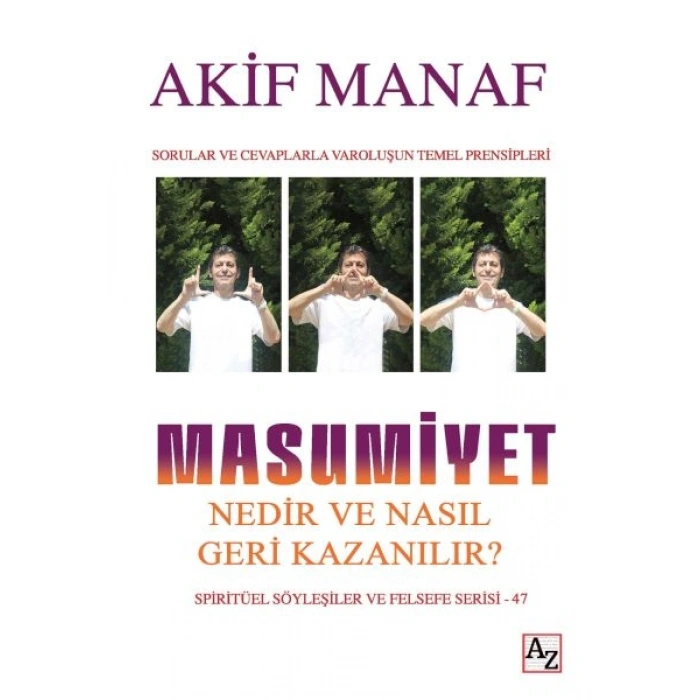 Masumiyet Nedir ve Nasıl Geri Kazanılır?