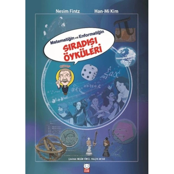 Matematiğin ve Enformatiğin Sıradışı Öyküleri