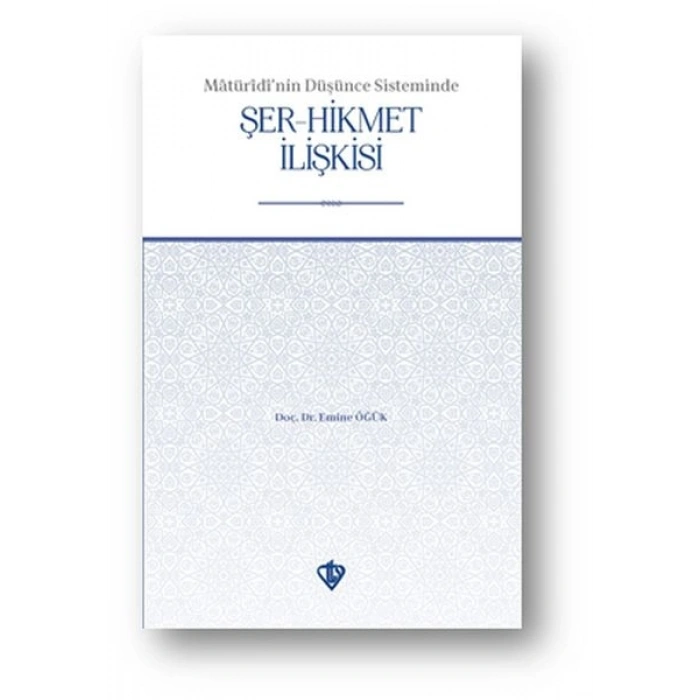Matüridinin Düşünce Sisteminde Şer-Hikmet İlişkisi