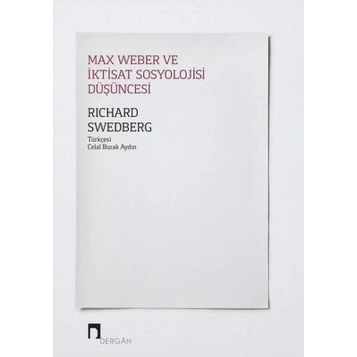 Max Weber ve İktisat Sosyolojisi Düşüncesi
